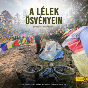 Belépőjegy “Zichó Viktor: A Lélek Ösvényein, bringával Bhutánon át” című film díszbemutatójára